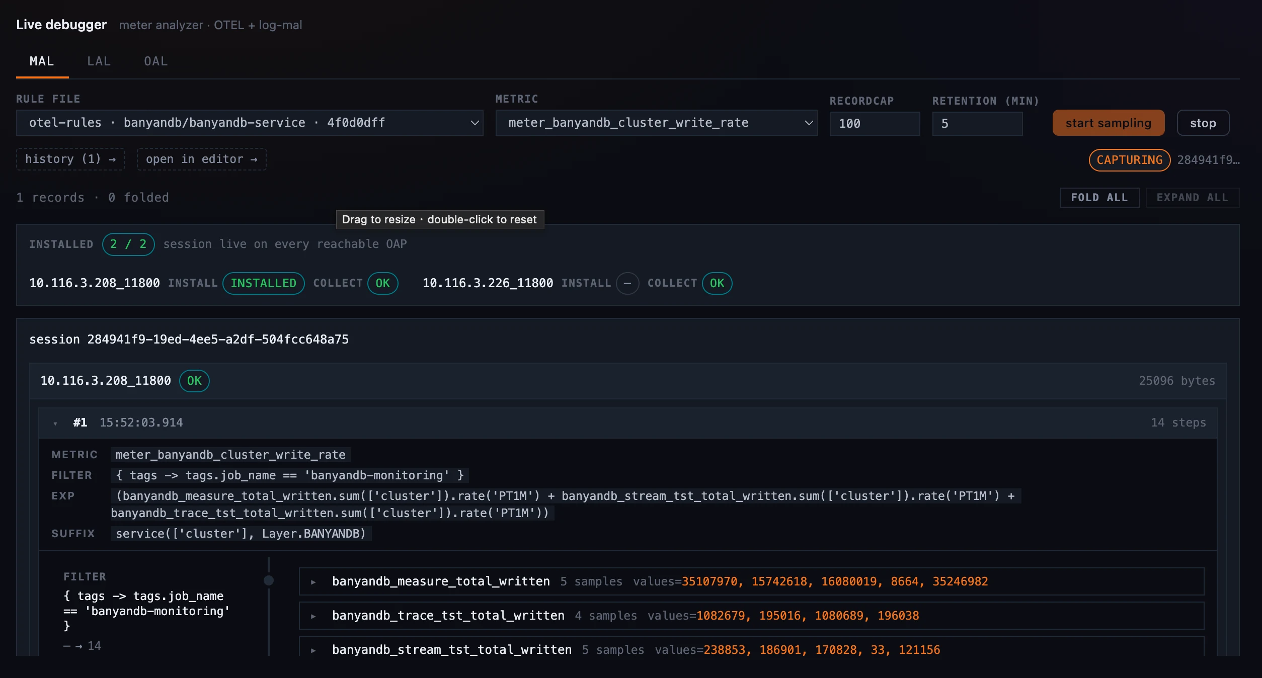 Figure 3: The Live Debugger MAL tab capturing — rule and metric pickers, record-cap and retention controls, and a node-coverage strip reading installed 2 of 2.